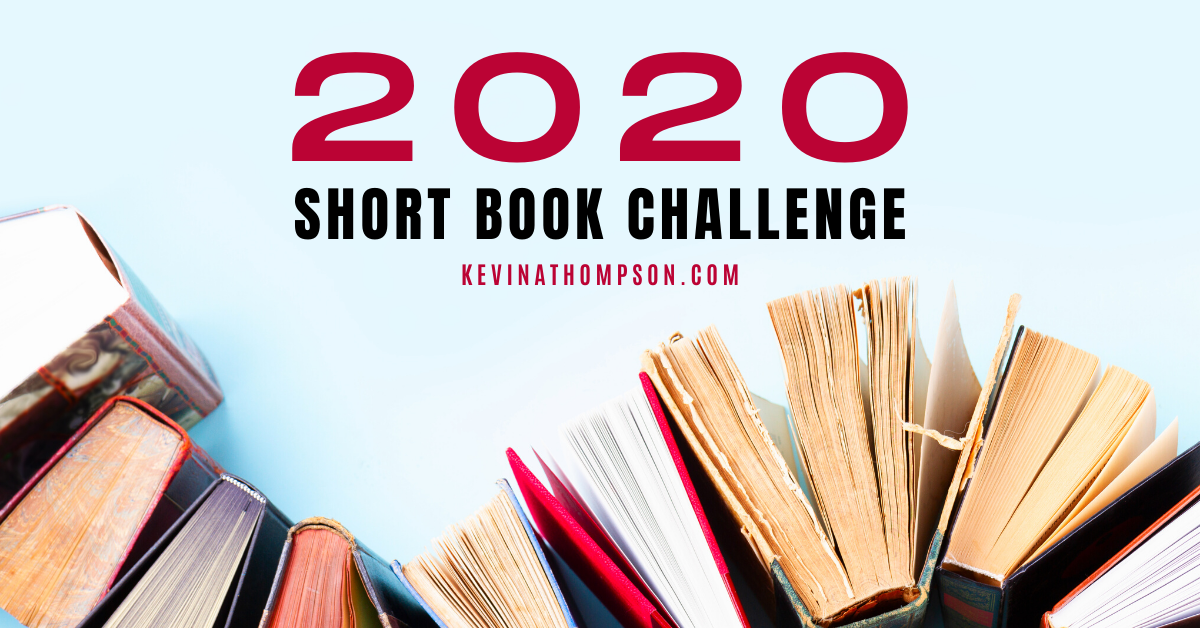 2020 Short Book Challenge - Kevin A. Thompson